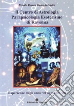 Il centro di astrologia parapsicologia esoterismo di Ravenna. Esperienze dagli anni '70 agli anni '80