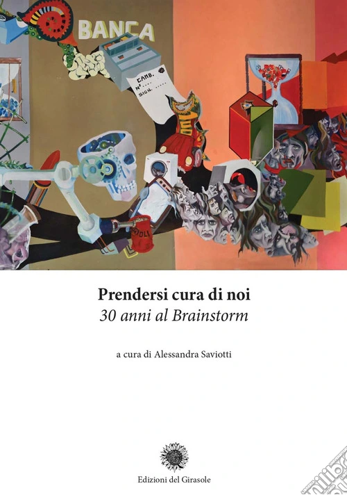 Prendersi cura di noi. 30 anni al Brainstorm