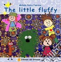 The little fluffy. Le meraviglie del peloso. Vol. 3 libro