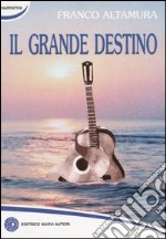 Il grande destino