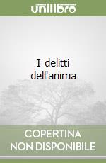 I delitti dell'anima libro