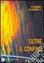 Oltre il confine libro