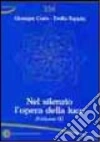 Nel silenzio l'opera della luce. Vol. 2 libro
