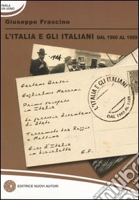 L'Italia e gli italiani dal 1900 al 1909 libro