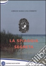 La spiaggia segreta libro