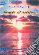 Grazie di esistere libro