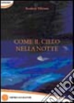 Come il cielo nella notte libro