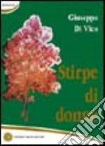 Stirpe di donne libro