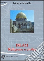 Islam. Religione e civiltà
