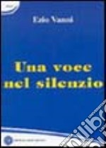 Una voce nel silenzio libro