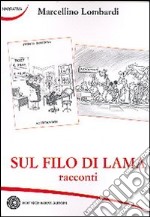 Sul filo di lama libro