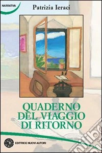 Quaderno del viaggio di ritorno libro