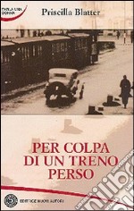 Per colpa di un treno