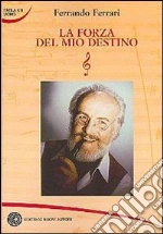 La forza del mio destino libro