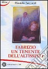 Fabrizio un tenente dell'altissimo libro