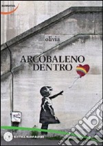 Arcobaleno dentro libro