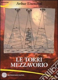 Le torri mezzavorio libro