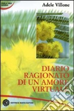 Diario ragionato di un amore virtuale libro