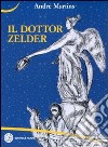 Il dottor Zelder libro