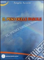 Il peso delle parole libro