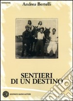 Sentieri di un destino libro