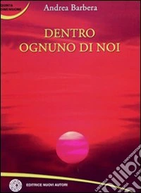 Dentro ognuno di noi