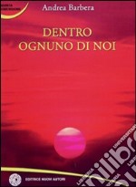 Dentro ognuno di noi libro