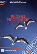 Piccoli prigionieri libro