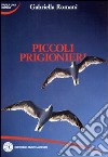 Piccoli prigionieri libro