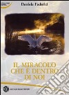 Il miracolo che è dentro di noi libro