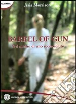 Barrel of gun nel mirino di uno sconosciuto libro