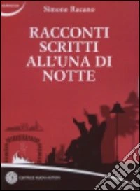 Racconti scritti all'una di notte libro