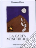 La carta moschicida libro