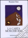 La carta moschicida libro