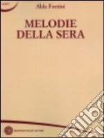 Melodie della sera libro