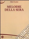 Melodie della sera libro