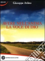 Avere nell'anima la voce di Dio