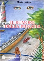 Il rumore della pioggia libro