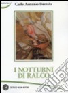 I notturni di Ralco libro