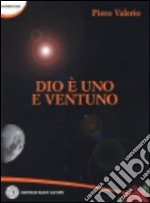 Dio é uno e ventuno libro