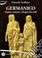 Germanico. Impero romano e regno dei cieli