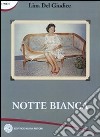 Notte bianca libro