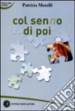 Col senno di poi libro