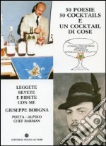 Cinquanta poesie, 50 cocktails e un cocktail di cose libro