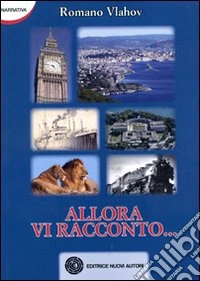 Allora vi racconto... libro