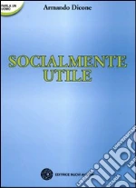 Socialmente utile libro