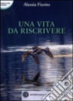 Una vita da riscrivere libro