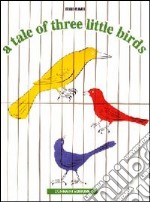 A Tale of three little birds libro