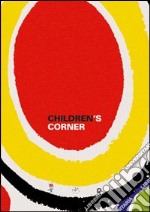 Children's corner. Ediz. italiana e inglese libro