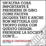 Design interviews. Achille Castiglioni. Ediz. italiana e inglese. Con DVD